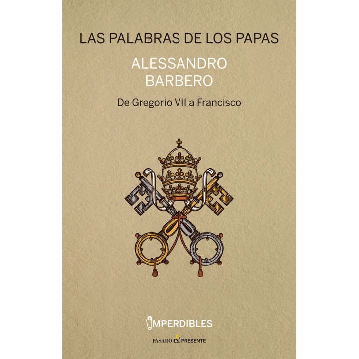 PALABRAS DE LOS PAPAS,LAS IMPERDIBLES
