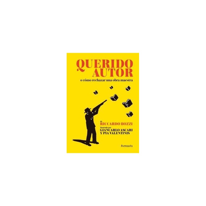 QUERIDO AUTOR O COMO RECHAZAR UNA OBRA MAESTRA
