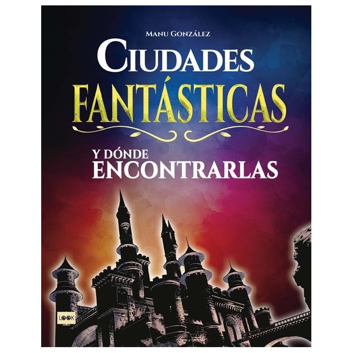 CIUDADES FANTASTICAS Y DONDE ENCONTRARLAS
