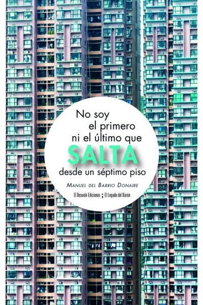 NO SOY EL PRIMERO NI EL ULTIMO QUE SALTA DE UN SEPTIMO PISO