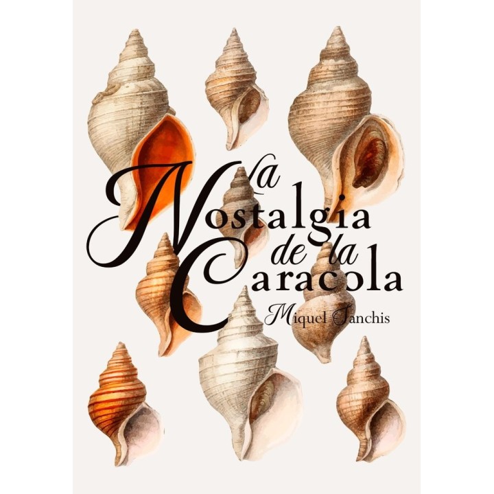 LA NOSTALGIA DE LA CARACOLA