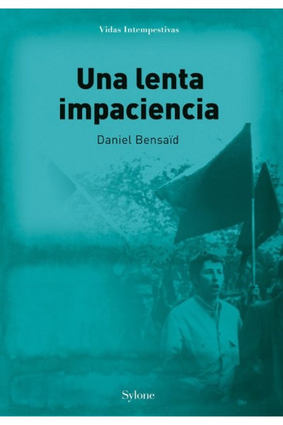 UNA LENTA IMPACIENCIA