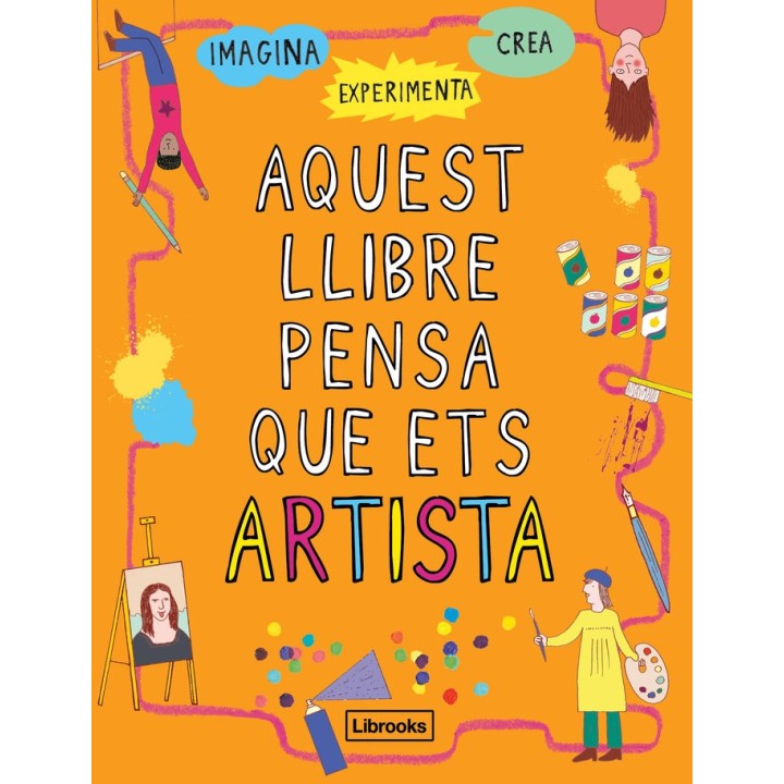 AQUEST LLIBRE PENSA QUE ETS UN ARTISTA - CAT