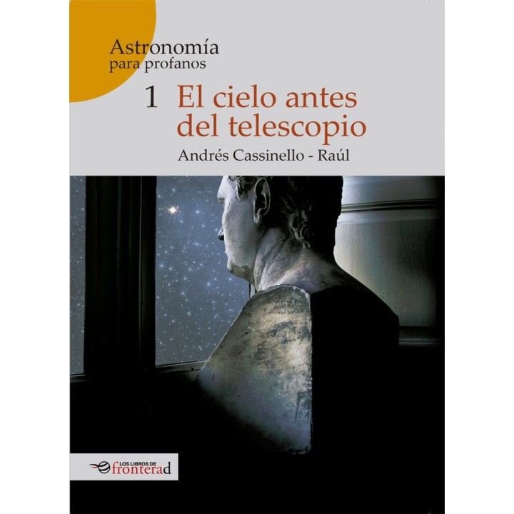 CIELO ANTES DEL TELESCOPIO,EL