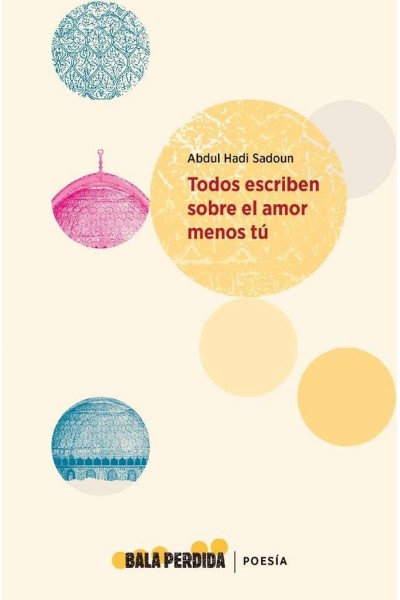 TODOS ESCRIBEN SOBRE EL AMOR MENOS TU