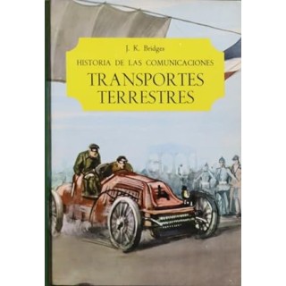 Historia de las comunicaciones: Transportes terrestres.