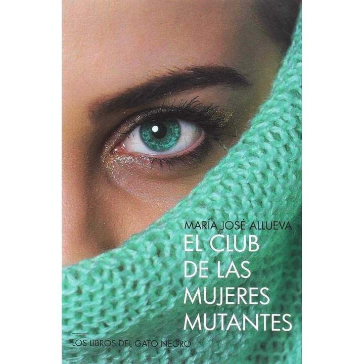 EL CLUB DE LAS MUJERES MUTANTES