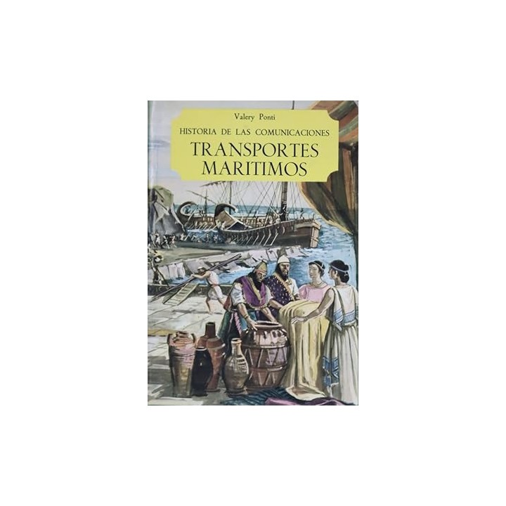 Historia de las comunicaciones: Transportes marítimos