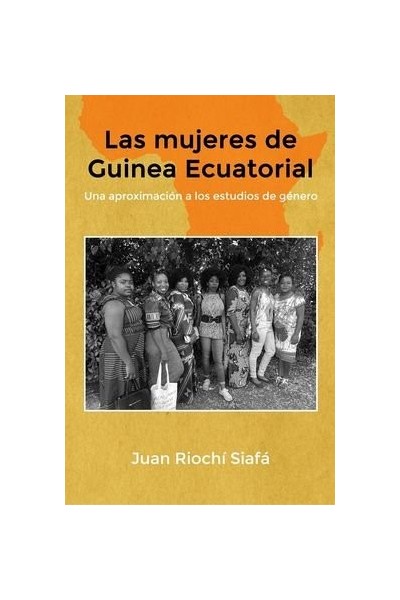 MUJERES DE GUINEA ECUATORIAL UNA APROXIMACION A LOS ESTUDIO