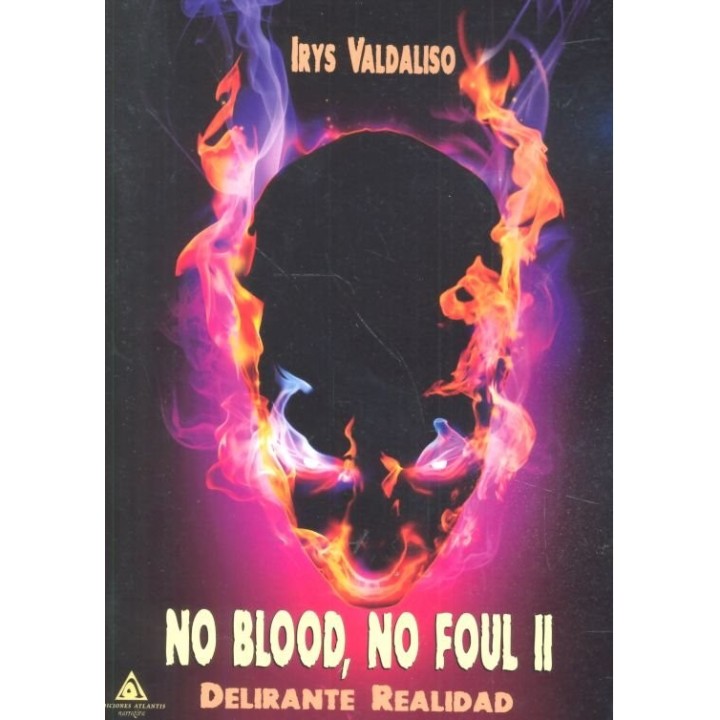NO BLOOD NO FOUL II DELIRANTE REALIDAD