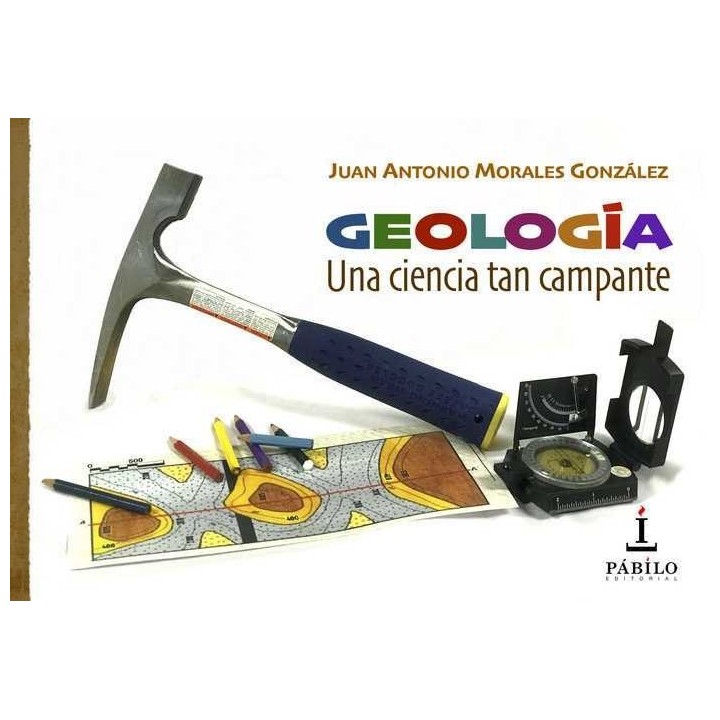 GEOLOGIA UNA CIENCIA TAN CAMPANTE