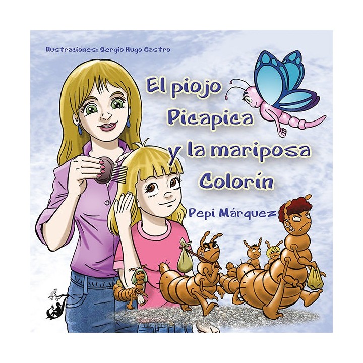 PIOJO PICAPICA Y LA MARIPOSA COLORIN,EL