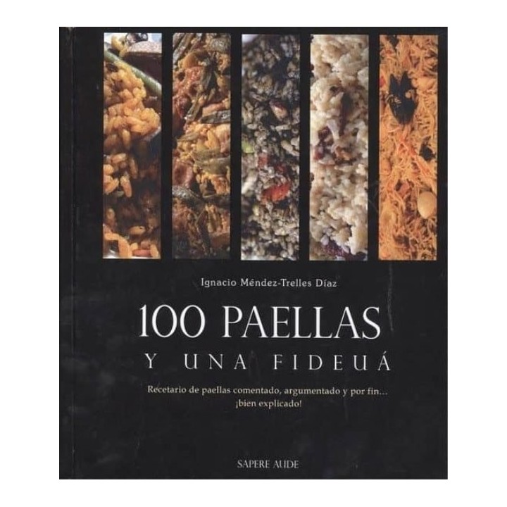 100 PAELLAS Y UNA FIDEUA