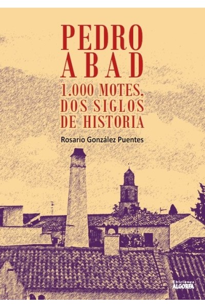 PEDRO ABAD 1000 MOTES DOS SIGLOS DE HISTORIA