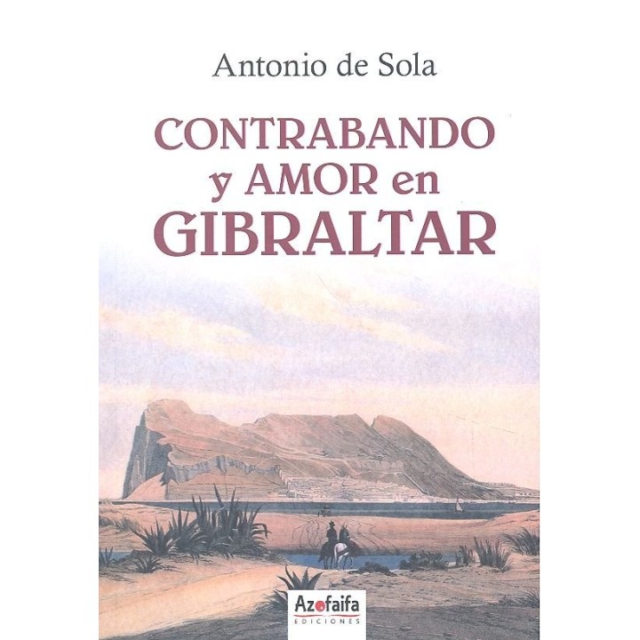 CONTRABANDO Y AMOR EN GIBRALTAR