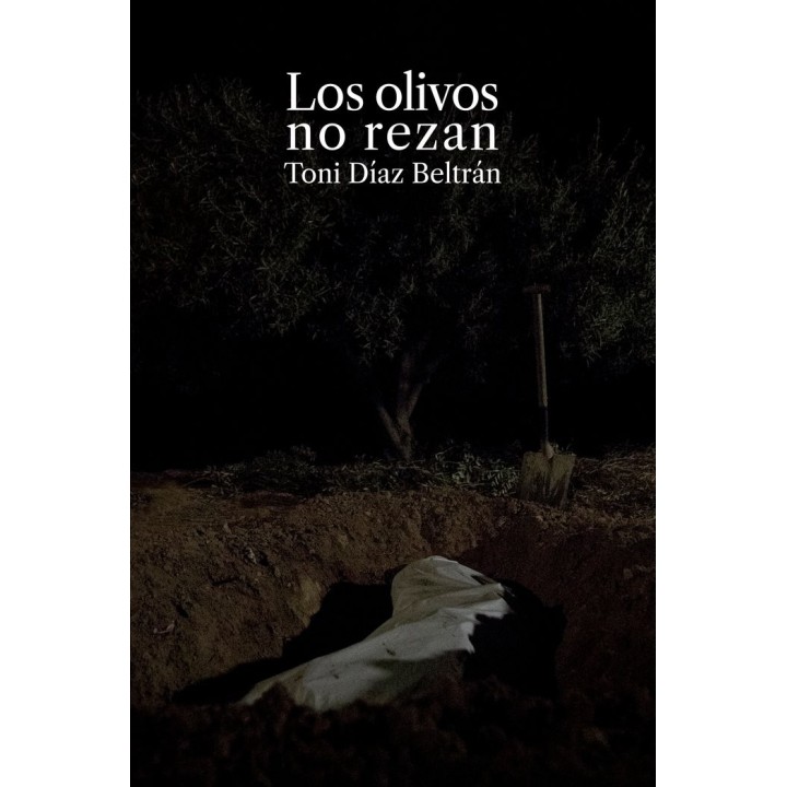 LOS OLIVOS NO REZAN
