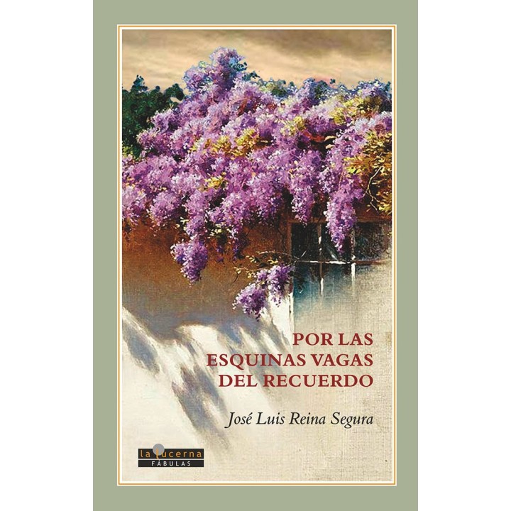 POR LAS ESQUINAS VAGAS DEL RECUERDO