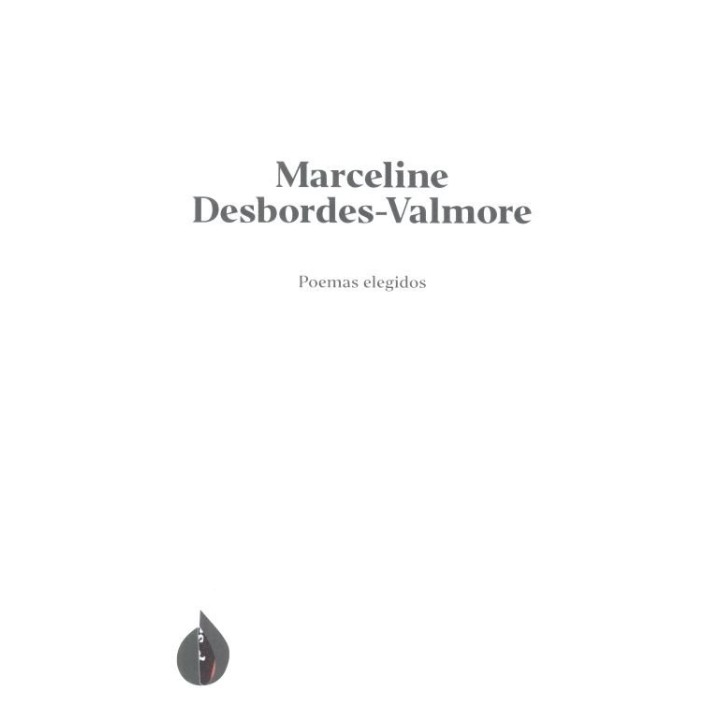 POEMAS ELEGIDOS DE MARCELINE DESBORDES VALMORE