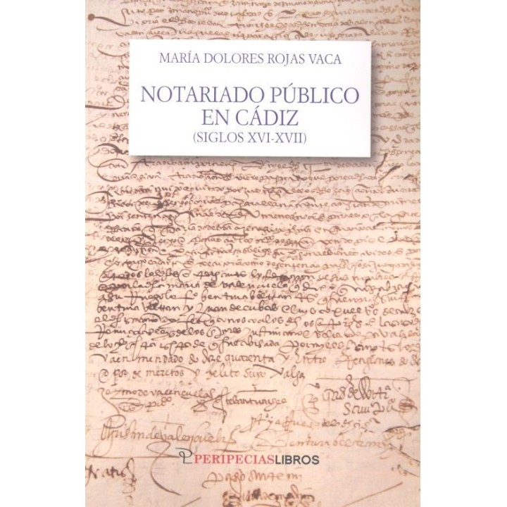 NOTARIADO PUBLICO EN CADIZ SIGLOS XVI-XVII