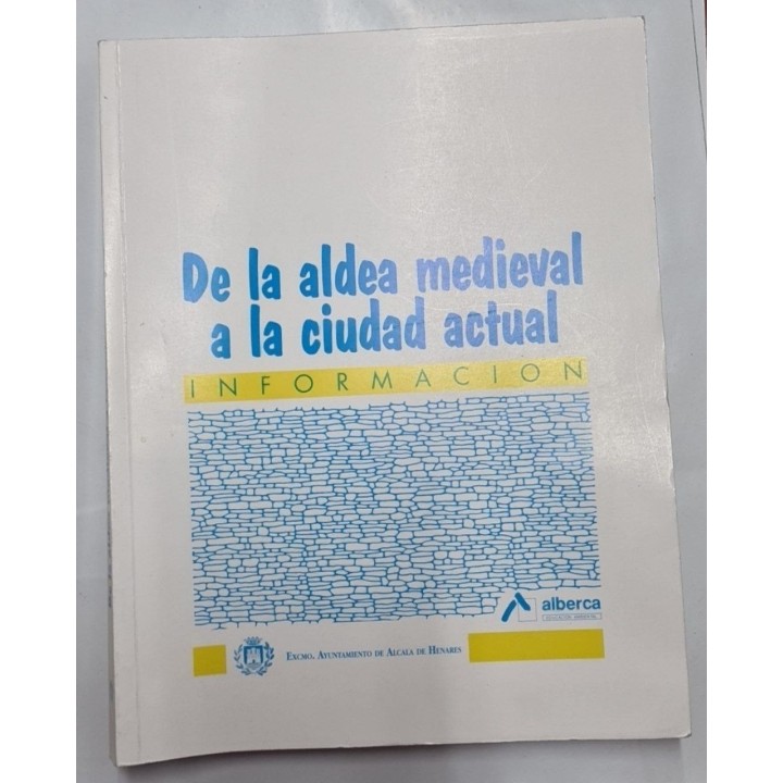 De la aldea medieval a la ciudad actual