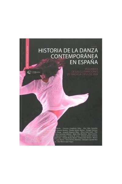 HISTORIA DE LA DANZA CONTEMPORANEA EN ESPAÑA VOL II