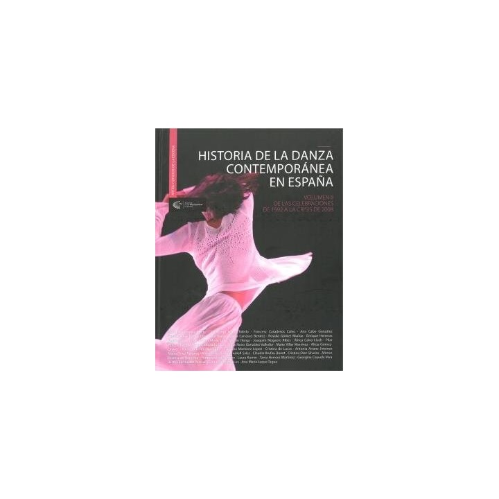 HISTORIA DE LA DANZA CONTEMPORANEA EN ESPAÑA VOL II
