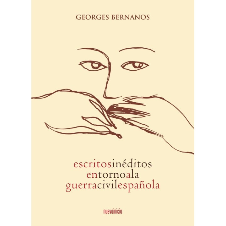 ESCRITOS INEDITOS EN TORNO A LA GUERRA CIVIL ESPAÑOLA