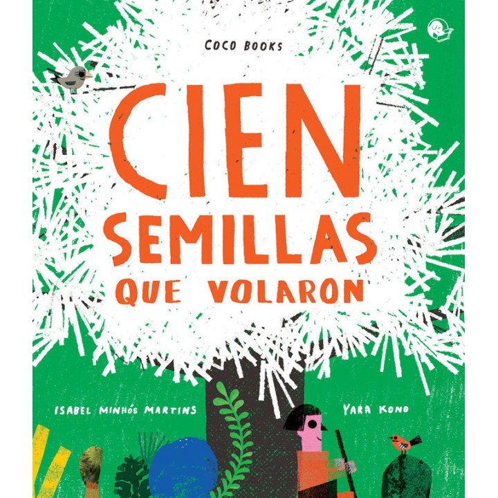 CIEN SEMILLAS QUE VOLARON