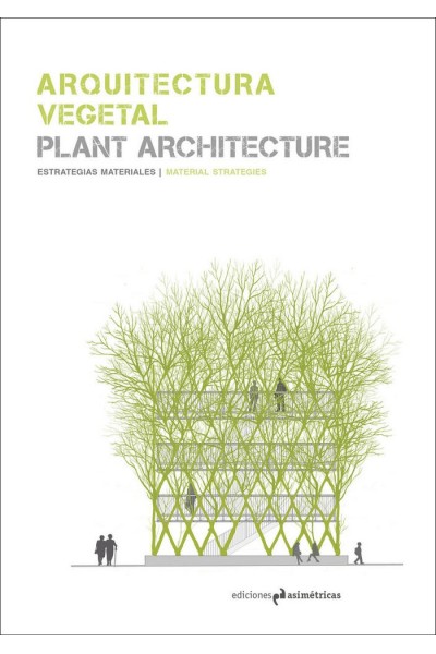 ARQUITECTURA VEGETAL/PLANT ARCHITECTURE