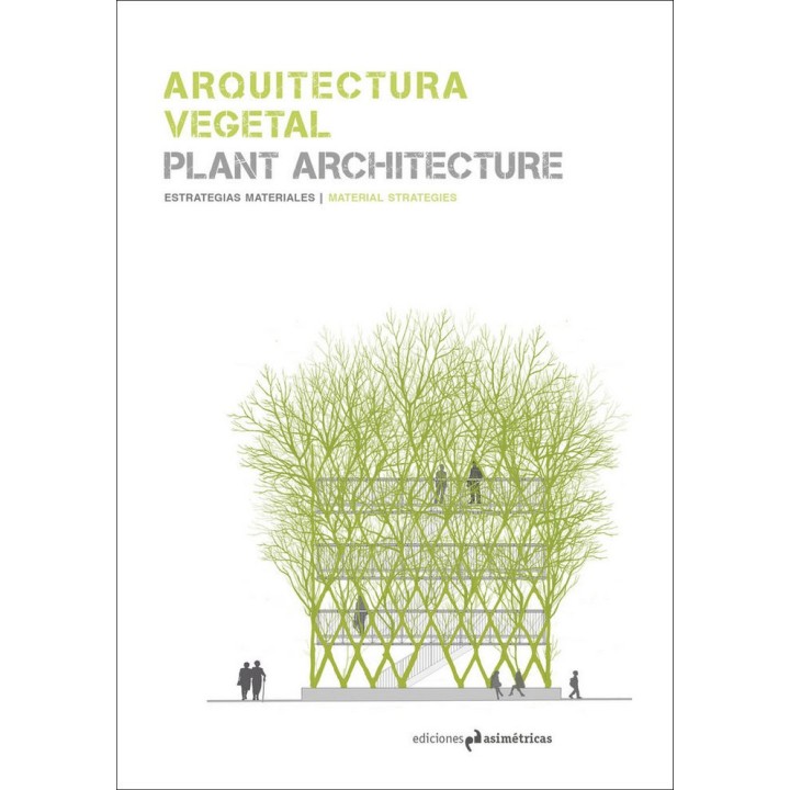 ARQUITECTURA VEGETAL/PLANT ARCHITECTURE