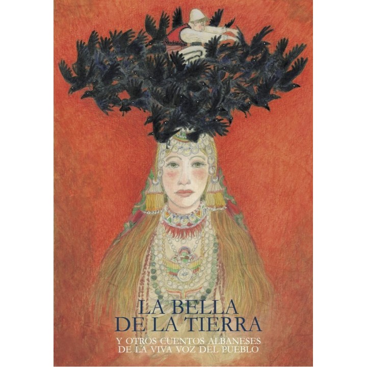 LA BELLA DE LA TIERRA Y OTROS CUENTOS ALBANESES DE LA VIVA
