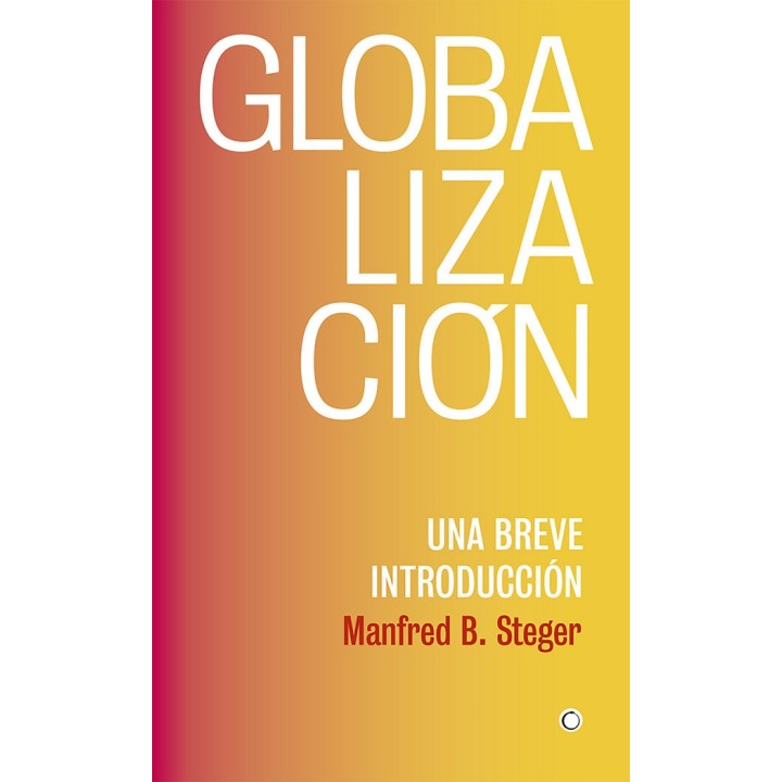GLOBALIZACION UNA BREVE INTRODUCCION