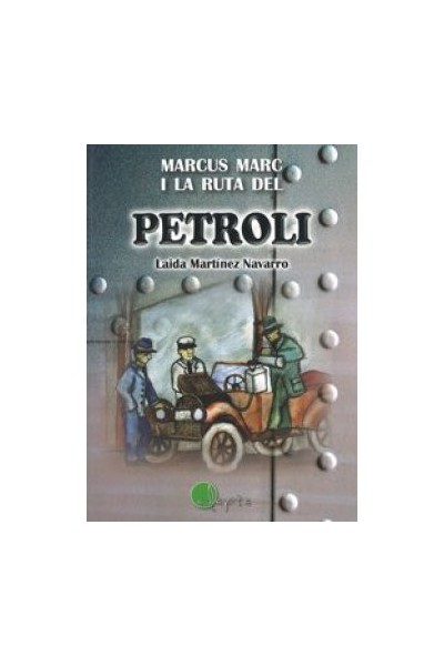 MARCUS MARC I LA RUTA DEL PETROLI