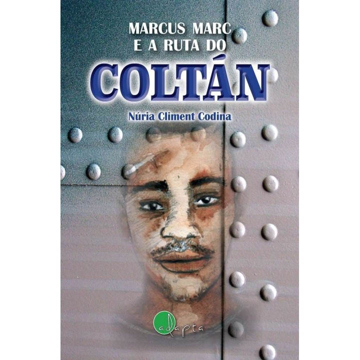 MARCUS MARC E A RUTA DO COLTAN
