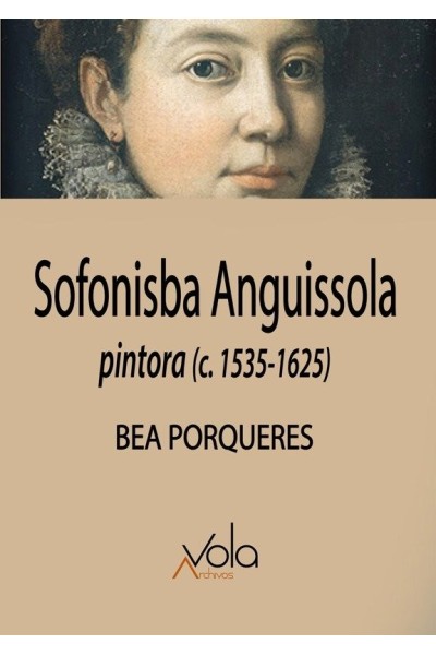 SOFONISBA ANGUISSOLA PINTORA 1535 1625