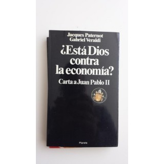 Está Dios contra la economía? Carta a Juan Pablo II
