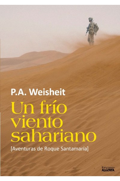 UN FRIO VIENTO SAHARIANO AVENTURAS DE ROQUE SANTAMARIA