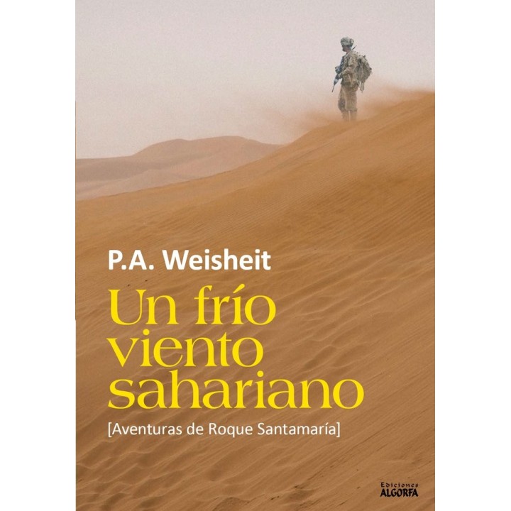 UN FRIO VIENTO SAHARIANO AVENTURAS DE ROQUE SANTAMARIA