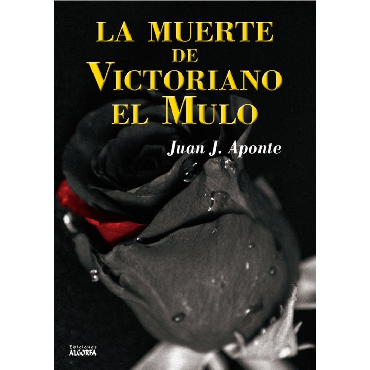 MUERTE DE VICTORIANO EL MULO,LA