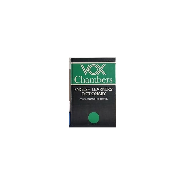 English Learners' Dictionary. Vox Chambers. Con traducción al español.