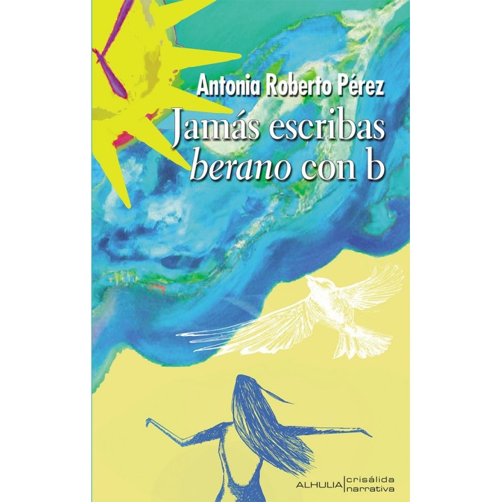 JAMAS ESCRIBAS BERANO CON B