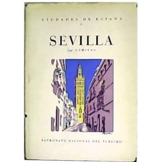 CIUDADES DE ESPAÑA I: SEVILLA (230 LÁMINAS).