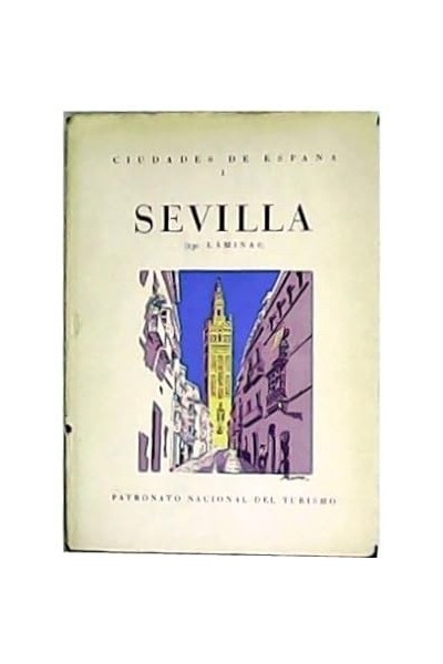 CIUDADES DE ESPAÑA I: SEVILLA (230 LÁMINAS).
