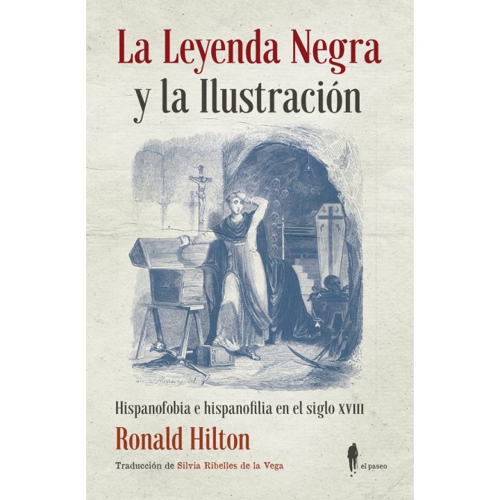 LEYENDA NEGRA Y LA ILUSTRACION,LA