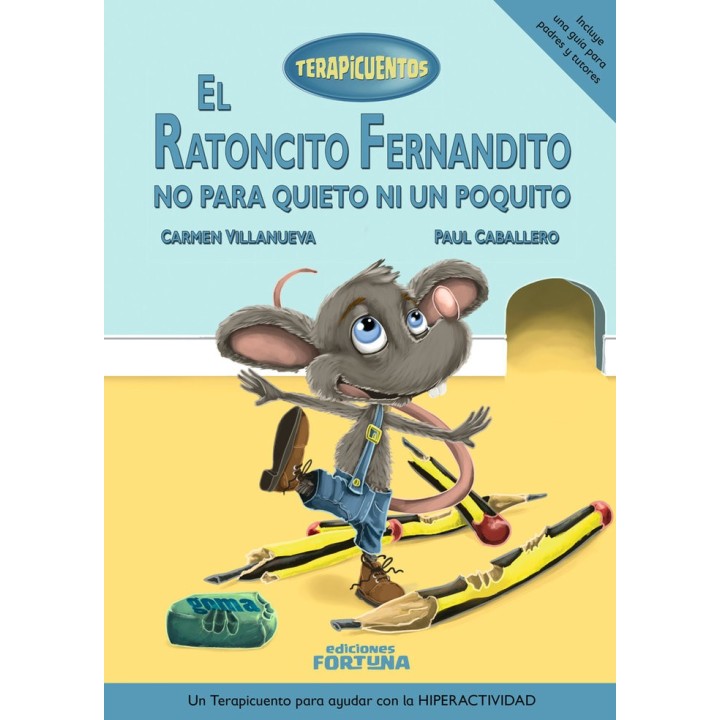 RATONCITO FERNANDITO NO PARA QUIETO NI UN POQUITO,EL