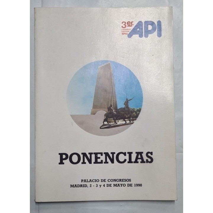 PONENCIAS 3er. CONGRESO API. MADRID MAYO, 1990.
