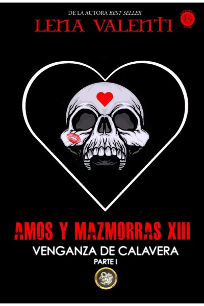AMOS Y MAZMORRAS XIII VENGANZA DE CALAVERA PARTE 1