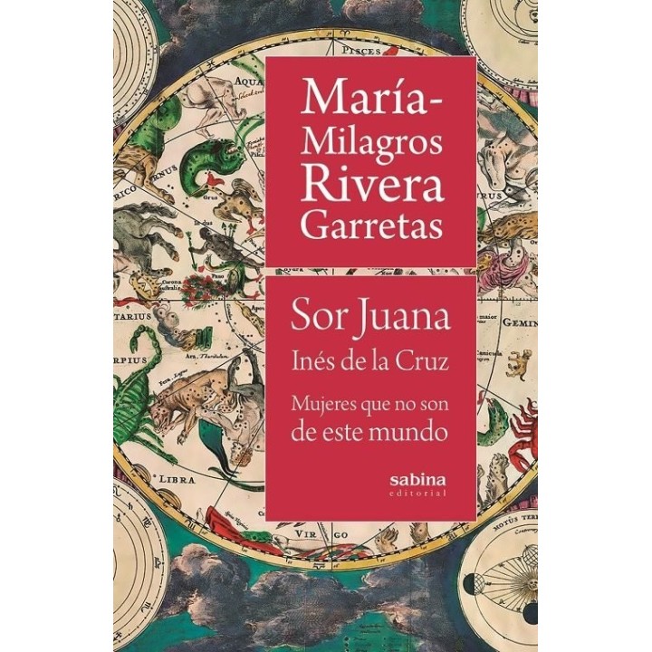 SOR JUANA INES DE LA CRUZ MUJERES QUE NO SON DE ESTE MUNDO