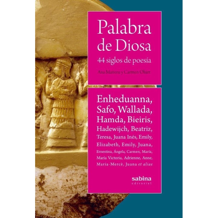 PALABRA DE DIOSA 44 SIGLOS DE POESIA