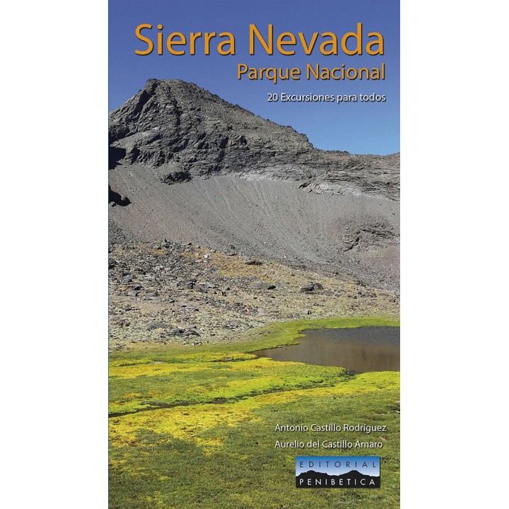 SIERRA NEVADA PARQUE NACIONAL 20 EXCURSIONES PARA TODOS
